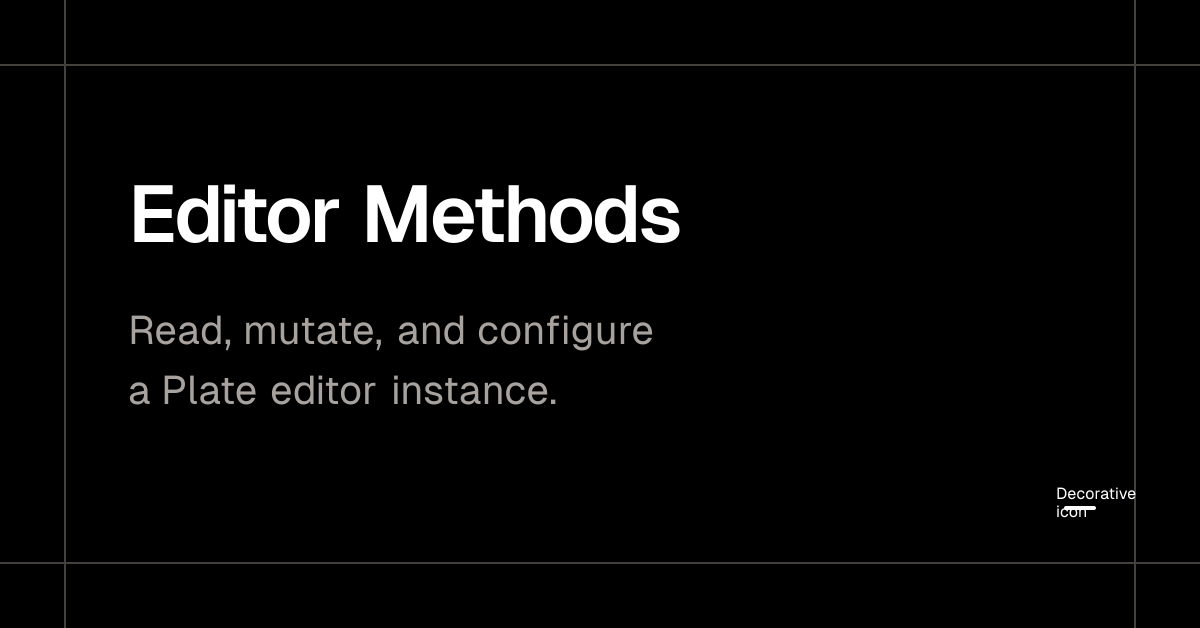 Editor Methods - Plate