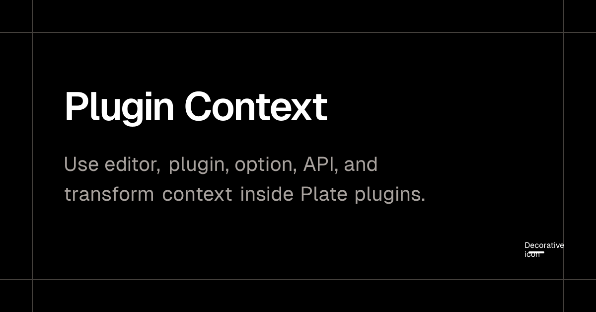 Plugin Context - Plate